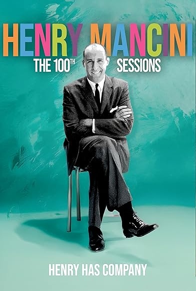 Henry Mancini: The 100th Sessions poster